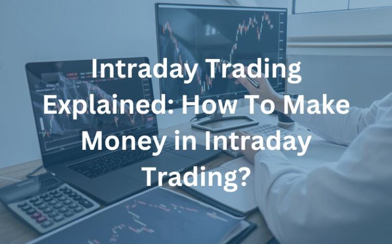 Featured Intraday trading explained How To Make Money In Intraday Trading
